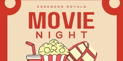 Banner image for Essendon Royals Movie Night