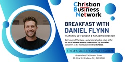 Banner image for CBN Brisbane Breakfast with Daniel Flynn