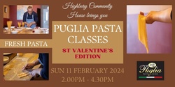 Banner image for Puglia Pasta Classes: Fresh Pasta_St Valentine's edition_11/02/24