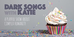 Banner image for Dark Songs with Katie