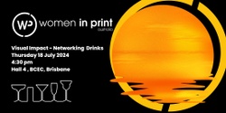 Banner image for Networking Drinks at Visual Impact Brisbane 2024