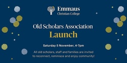Banner image for Emmaus Old Scholars Association Launch