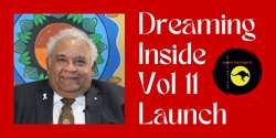 Dreaming Inside Volume 11 Launch