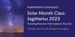 Banner image for Solar Month Class: Sagittarius 2023