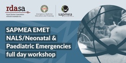Banner image for SAPMEA EMET NALS/Neonatal & Paediatric Emergencies full day workshop 