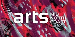 Arts Mid North Coast 's banner