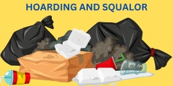 Banner image for Understanding and Responding to Hoarding and Squalor