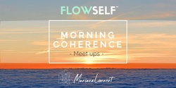 Banner image for Morning Coherence Meet Ups