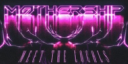 Banner image for Mothership Returns: Meet The Locals