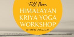 Banner image for HIMALAYAN KRIYA YOGA - Full Moon Workshop