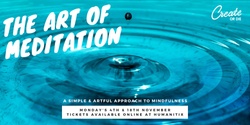 Banner image for The Art of Meditation -  November classes