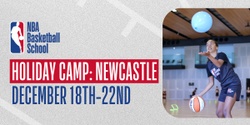 Banner image for December 18th - 22nd 2023 Holiday Camp (Ages 6+) in Newcastle at NBA Basketball School Australia