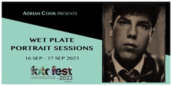 Banner image for FOTOFEST 2023: Wet Plate Portrait Sessions