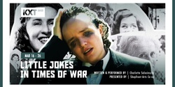 Banner image for KXT2022 Little Jokes in Times of War