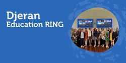 Banner image for Djeran Education RING - In Person