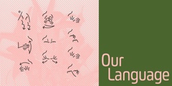 Banner image for Our Language | Opening Event