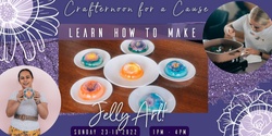 Banner image for Crafternoon for a Cause - Jelly Art Lesson
