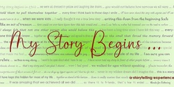 Banner image for My Story Begins...