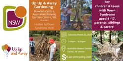 Banner image for Up Up and Away Gardening Event