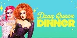 Banner image for Drag Queen Dinner - Cronulla