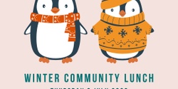 Banner image for Winter Community Lunch