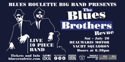 Banner image for Blues Roulette Big Band presents the Blues Brothers Revue