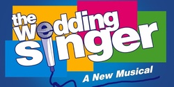 Banner image for The Wedding Singer - Carmel School Musical 2023