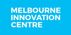 Melbourne Innovation Centre's banner