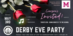 Banner image for Derby Eve Party! Hosted by duPont Manual Alumni Association - Live Music, DJ & Karaoke Friday, May 3