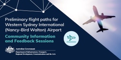 Banner image for Community Information and Feedback Session - Western Sydney International (Nancy-Bird Walton) Airport Airspace and Flight Path Design - Horsley Park