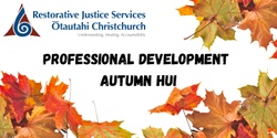 Banner image for Restorative Justice Professional Development- Autumn Hui