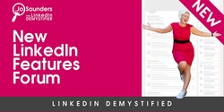 Banner image for LinkedIn Demystified // Features Forum Perth - 26 July 2023