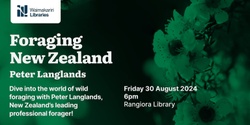 Banner image for Foraging New Zealand - Peter Langlands