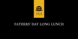 Banner image for Fathers' Day Long Lunch 2024