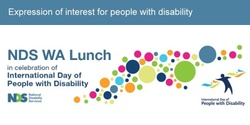 Banner image for NDS in WA Lunch in Celebration of International Day of People with Disability 2023 - Expressions of Interest for People with Disability