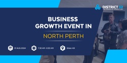 Banner image for District32 Business Networking Perth – North Perth - Thu 01 Aug