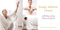 Banner image for Energy Medicine Classes* PLEASE CONTACT RENEE TO ATTEND ANY CLASSES 0451 671 973