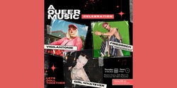 Banner image for A Queer Music Celebration ft. FRIEDRIICH (Barcelona), VIGILANTONIE, GIRL WHATEVER