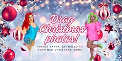 Banner image for Drag Christmas Photos