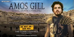 Banner image for AMOS GILL: Going Down Swinging 🥊 Melbourne's Comic's Lounge -  ONE NIGHT ONLY! 
