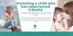 Banner image for Parenting a child who has experienced trauma