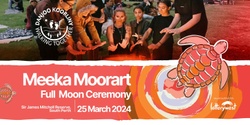 Banner image for Meeka Moorart / Full Moon Ceremony 2024