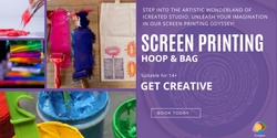 Banner image for Screen Printing - Hoop & Bag Workshop