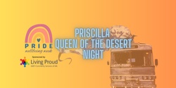 Banner image for Priscilla Queen of the Desert Night
