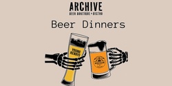 Banner image for Young Henrys & Green Beacon Beer Dinner - Archive Beer Boutique