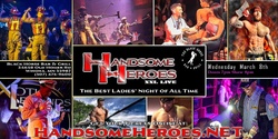 Banner image for Winona, MN - Handsome Heroes XXL Live: The Best Ladies' Night of All Time!
