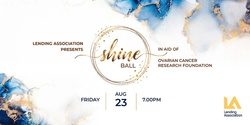 Banner image for Shine Ball in aid of Ovarian Cancer Research Foundation