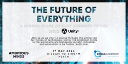 Banner image for The Future of Everything - A Digital State of Play Business Forum