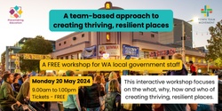 Banner image for A team-based approach to creating thriving, resilient places
