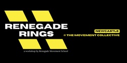 Banner image for Renegade Rings - Newcastle